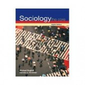 Sociology: The Core 8th Edition by Michael Hughes